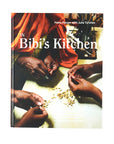 In Bibi's Kitchen: The Recipes and Stories of Grandmothers from the Eight African Countries that Touch the Indian Ocean