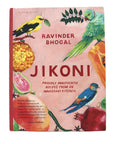 Jikoni: Proudly Inauthentic Recipes from an Immigrant Kitchen - M A H R I M A H R I