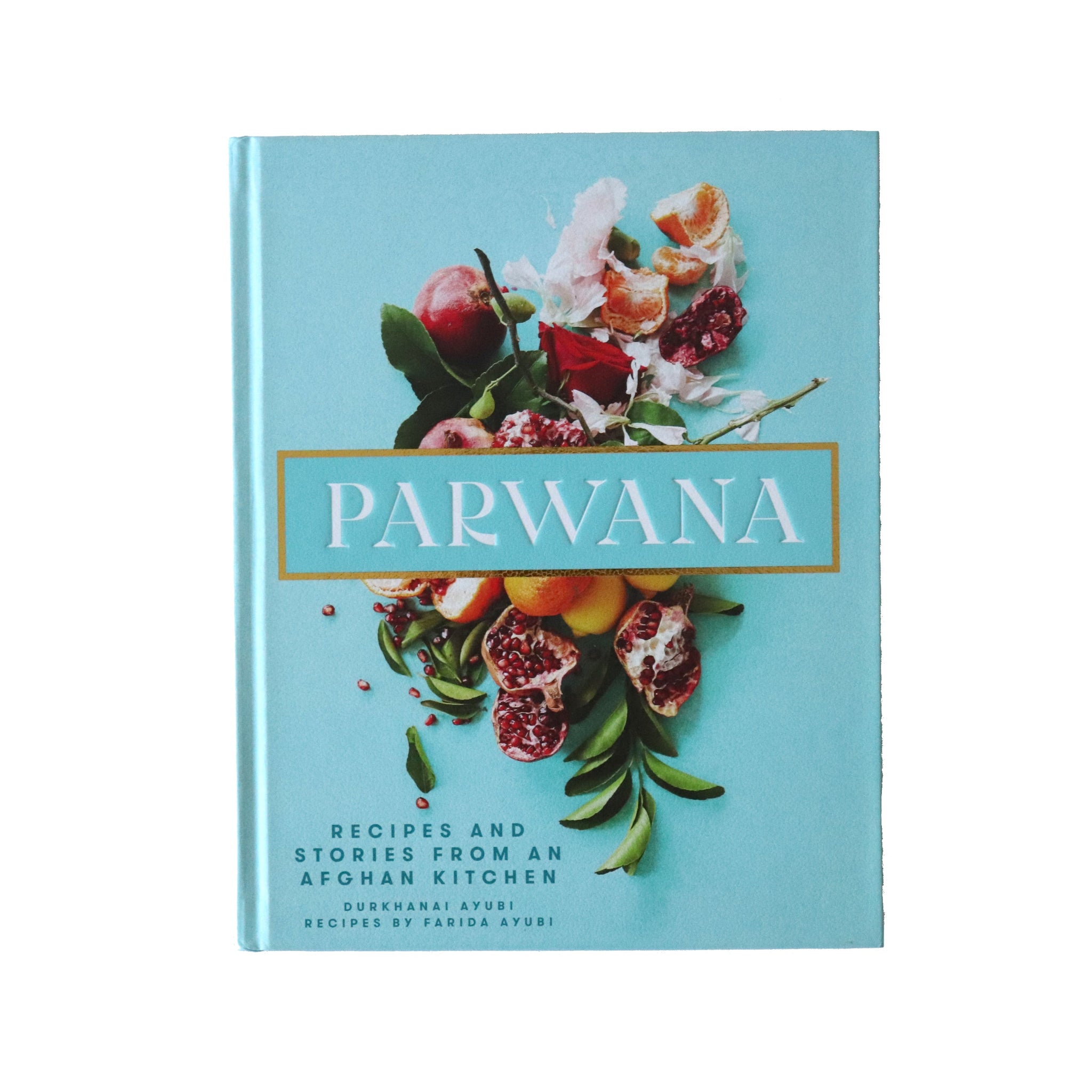 Parwana: Recipes and Stories from an Afghan Kitchen 🇺🇦 – M A H R I M A ...